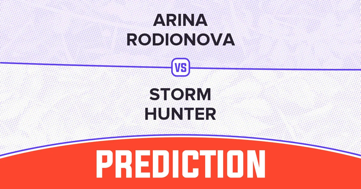 Arina Rodionova Vs Storm Hunter Prediction 2025 20251030 111007