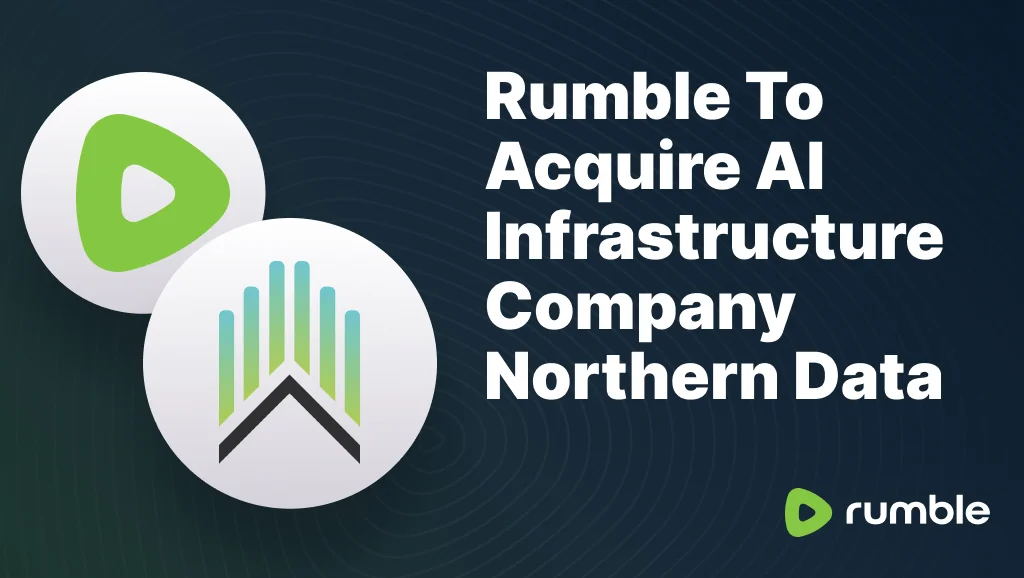 Rumble To Acquire Ai Infrastructure Company Northe 20251118 100720