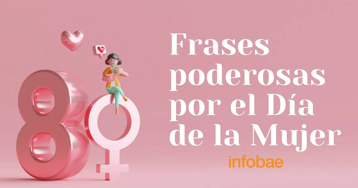 50 frases poderosas por el Dia de la Mujer para de 20260308 140949