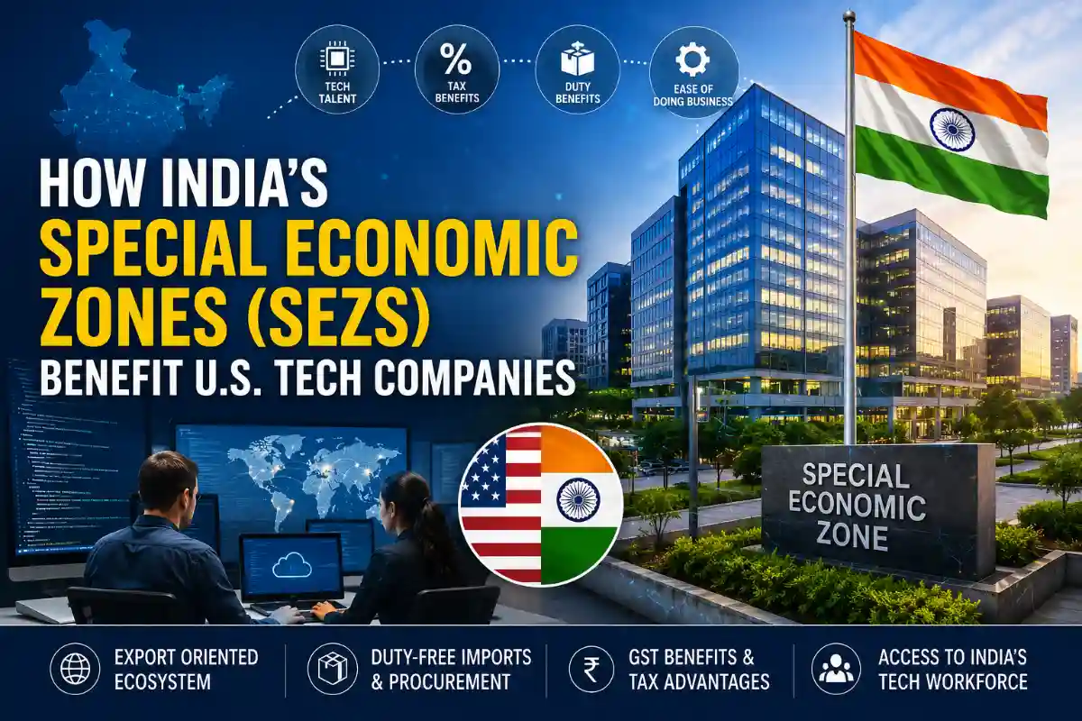 How India SEZs Benefit U.S. Tech Companies